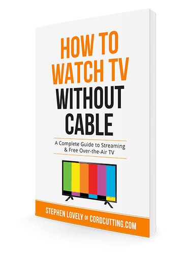 How to Watch TV Without Cable - Cordcutting.com