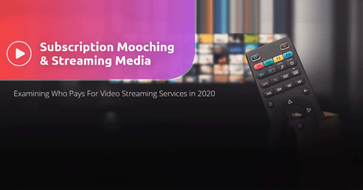 Subscription Mooching & Streaming Media