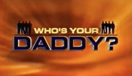 “Who’s Your Daddy” logo in this image from Fox Television Studios.
